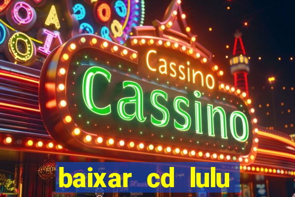 baixar cd lulu santos acustico mtv